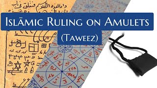 Islāmic Ruling on Amulets Tawīz [upl. by Luciano]