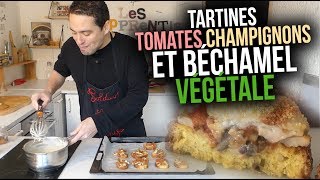 Tartines et Béchamel Végétale  Vous serez surpris  Essayez   Les Apprentis Chefs [upl. by Nnyllatsyrc212]