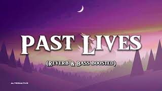 Past Lives  Sapientdream  Reverb ampBass boosted  Lofi Songs  Remix  2024  by Alternatives [upl. by Aihcsrop359]