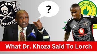 What Dr Khoza Said To Lorch Before He Left Pirates [upl. by Korman]