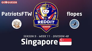 GeoGuessr Reddit League S9  Week 11  Singapore  vs PatriotsFTW [upl. by Hauhsoj]