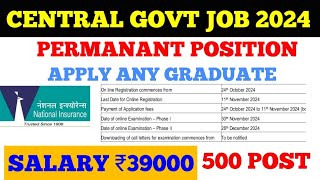 CENTRAL GOVERNMENT VACANCY 2024PERMANENT POSTSALARY39000500POSTGRADUATENICLNATIONALINSURANCE [upl. by Harriman]