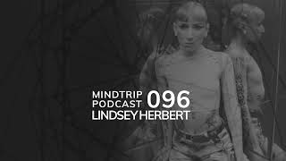 MindTrip Podcast 096  Lindsey Herbert [upl. by Anuala705]