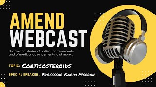 Corticosteroids with Professor Karim Meeran  a 2024 AMEND Webcast [upl. by Alastair352]