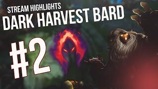 Dark Harvest Bard  Stream Highlights 2 [upl. by Naelopan373]