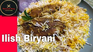 Ilish Biryani  Delicious Hilsha Fish Biryani  ইলিশ বিরিয়ানি  Yummy Lunch Idea [upl. by Brause]