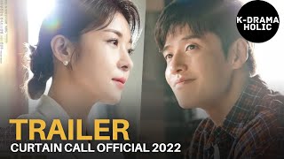 Curtain Call Official Trailer 2022  Kang Ha neul  Han Ji Won [upl. by Aihsel759]