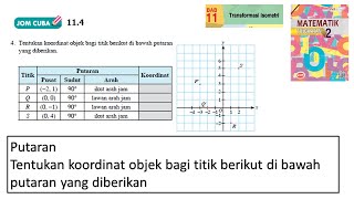 KSSM Matematik Tingkatan 2 Bab 11 Transformasi isometri putaran jom cuba 114 no4 buku teks [upl. by Marijo749]