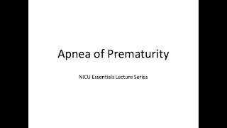 Apnea of Prematurity [upl. by Yrrat]