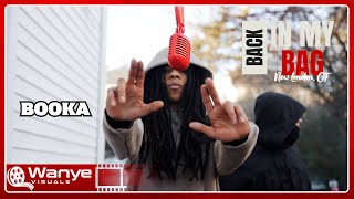 BOOKA  FREE DEM STEPPAS  BACK IN MY BAG SERIES  SN 03 EP 11  NEW LONDON CT  WanyeVisuals [upl. by Atiniv284]