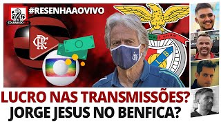 RESENHA LUCRO NAS TRANSMISSÕES  CONFUSÃO NO MYCUJOO  JORGE JESUS NO BENFICA [upl. by Acissj]