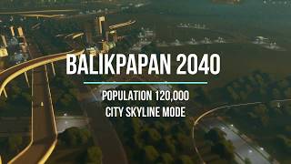 City Skyline Balikpapan Megapolitan City  2040 Indonesia [upl. by Ivar177]