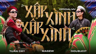 Xập Xình Xập Xình  Masew x Double2T x Tuan Cry  Official Music Video [upl. by Nyrat304]