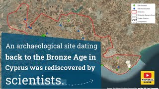 An archaeological site dating back to the Bronze Age in Cyprus was rediscovered by scientists [upl. by Ecinaej391]