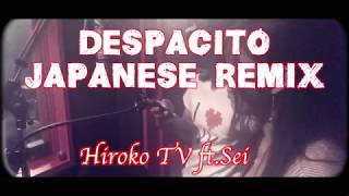 Despacito Japanese REMIX [upl. by Aicilat]