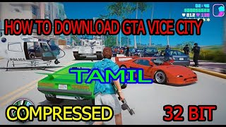 HOW TO DOWNLOAD GTA VICE CITY  COMPRESSED  2024  WITH PLAY PROOF  VS TAMIL ENTERTAINS TAMIL [upl. by Ffilc288]