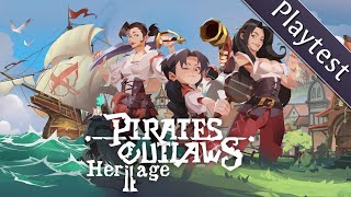 Pirates Outlaws 2 Heritage  Playtest [upl. by Kean24]