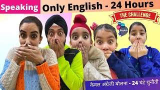 Speaking Only English  24 Hours Challenge  Ramneek Singh 1313  RS 1313 VLOGS [upl. by Teak]