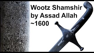 A 400 Year Old Wootz Shamshir by Assad Allah [upl. by Nipsirc380]