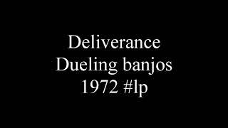 Deliverance  Dueling banjos 1972 lp [upl. by Randy]