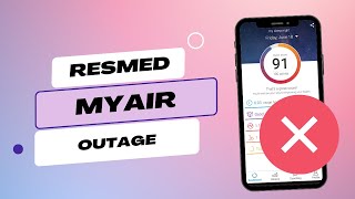 ResMed MyAir Outage Update [upl. by Relly730]