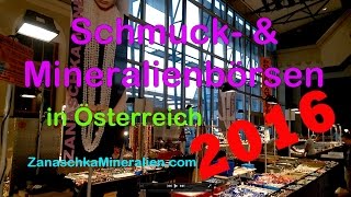 Termine Mineralientage Schmuck und Mineralienmessen 2016 Österreich Börsen Schau [upl. by Lutim]