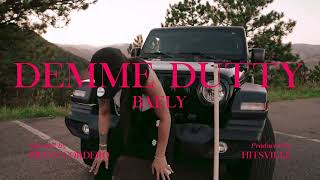 Demme Dutty  BAELY Lyric Video [upl. by Beryle]