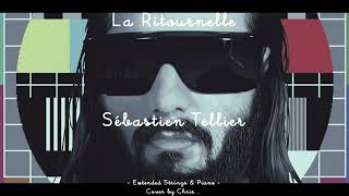 La Ritournelle  Sébastien Tellier  Extended Strings amp Piano Cover by Chris [upl. by Pylle958]