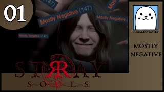 •ᴥ•  Stray Souls ✦ Mostly Negative Part 1 [upl. by Siulegroj]