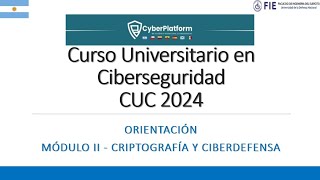 Clase 4 Curso Universitario en Ciberseguridad Módulo II – Criptografía y Ciberdefensa [upl. by Aiello]