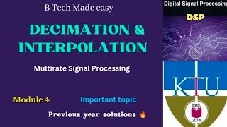 Decimation amp Interpolation Down sampling amp Up sampling Module 4  DSP ECT303 [upl. by Cyd]