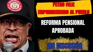 La REFORMA PENSIONAL fue APROBADA durante el último debate 🗳️  ROBO ARTICULADO 🚨 [upl. by Onairotciv857]