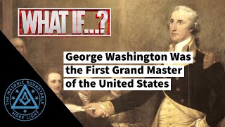 What If George Washington Were the First Grand Master  TMR 473 [upl. by Delastre339]