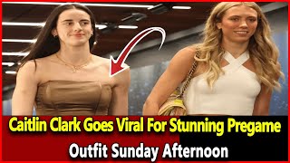 Caitlin Clark Goes Viral For Stunning Pregame Outfit Sunday Afternoon Wnba Update News Today [upl. by Lyda]