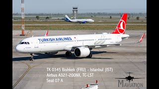 Turkish Airlines Airbus A321200NX Bishkek FRU  Istanbul IST [upl. by Colis304]