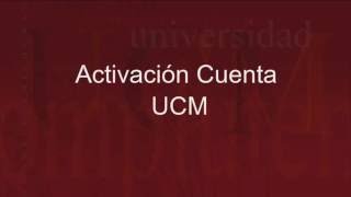 Activación cuenta ucm [upl. by Christenson]