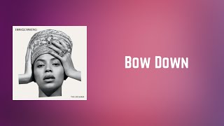 Beyoncé  Bow Down Lyrics [upl. by Sibley]