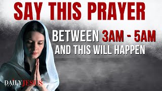 If You Wake Up Between 3am  5am SAY This Powerful Meditation Prayer Christian Motivation [upl. by Nelli]