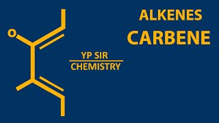 ALKENES5 CARBENE [upl. by Kisor]