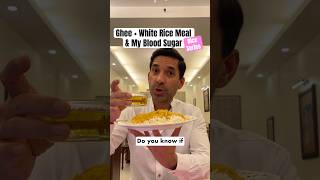 EP34 Ghee  White Rice Meal amp My Blood Sugar  Rice Series [upl. by Einneg]