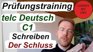 telc Deutsch C1 – Prüfung  12  Schreiben 05 – Der Schluss Aufbau und Beispiele [upl. by Petty228]