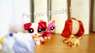 Littlest Pet Shop For you Épisode 1 [upl. by Cutlerr]