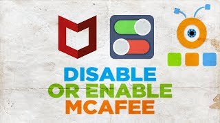 How to Disable or Enable McAfee Antivirus [upl. by Marve723]