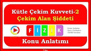 Kütle Çekim Kuvveti2 Çekim Alan Şiddeti PDF [upl. by Lubow]