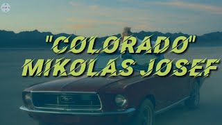 Mikolas Josef  Colorado Lyrics [upl. by Aremahs]