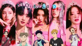 Queencard Haikyuu as Gidle  Haikyuu texts skits [upl. by Merkley312]