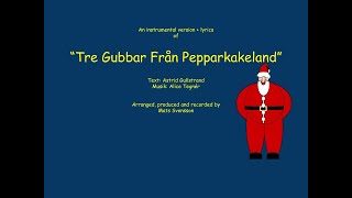 Vi komma vi komma från Pepparkakeland  Instrumental  text i Fdur [upl. by Sabah]