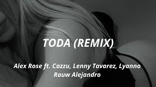 Toda Remix  LetraLyrics  Alex Rose Cazzu Lenny Tavarez Lyanno Rauw Alejandro [upl. by Occir]