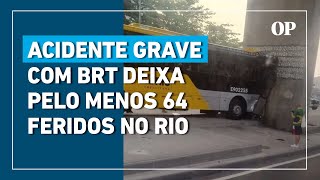 Acidente grave com BRT deixa pelo menos 64 feridos no RJ [upl. by Nitsraek]