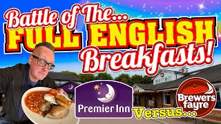 Is a PREMIER INN Full English BREAKFAST Better When Its at a BREWERS FAYRE [upl. by Natasha821]